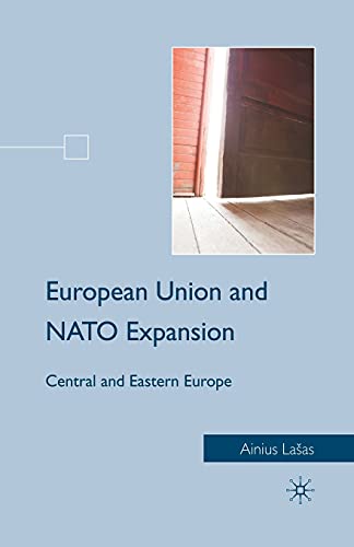 Imagen de archivo de European Union and NATO Expansion : Central and Eastern Europe a la venta por Chiron Media