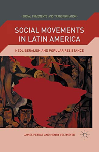 Beispielbild fr Social Movements in Latin America : Neoliberalism and Popular Resistance zum Verkauf von Chiron Media