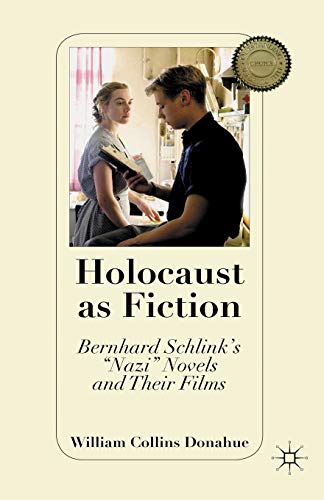 Stock image for Holocaust as Fiction: Bernhard Schlink's "Nazi" Novels and Their Films for sale by THE SAINT BOOKSTORE