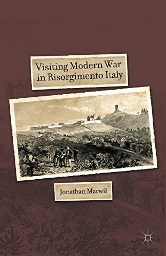 9781349291052: Visiting Modern War in Risorgimento Italy