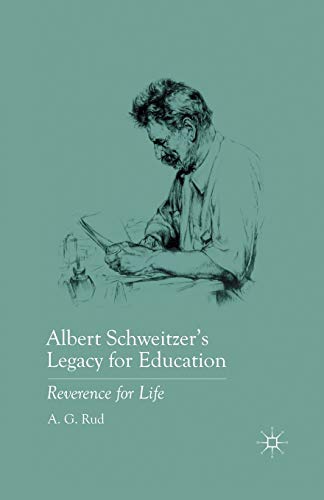Stock image for Albert Schweitzer's Legacy for Education : Reverence for Life for sale by Chiron Media
