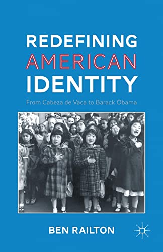 Stock image for Redefining American Identity: From Cabeza de Vaca to Barack Obama for sale by THE SAINT BOOKSTORE