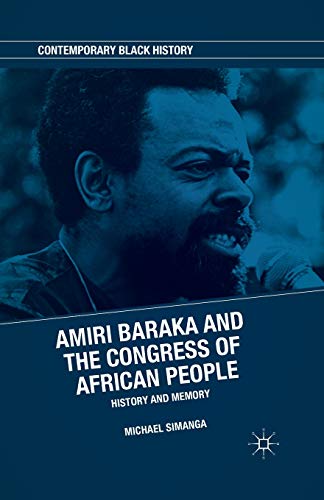 Stock image for Amiri Baraka and the Congress of African People : History and Memory for sale by Chiron Media