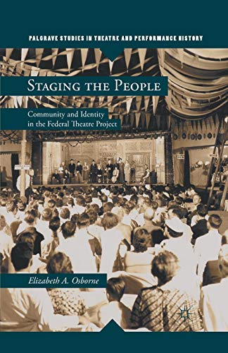 Stock image for Staging the People : Community and Identity in the Federal Theatre Project for sale by Chiron Media