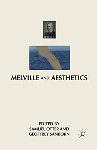 Beispielbild fr Melville and Aesthetics zum Verkauf von THE SAINT BOOKSTORE