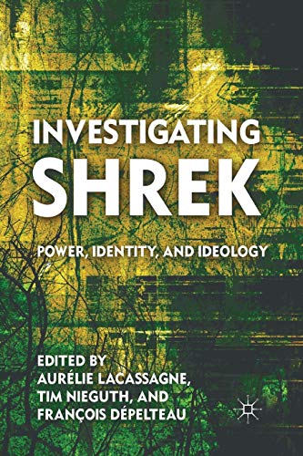 9781349295760: Investigating Shrek: Power, Identity, and Ideology