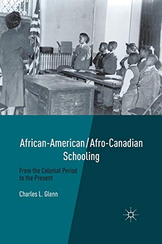 Stock image for African-American/Afro-Canadian Schooling : From the Colonial Period to the Present for sale by Chiron Media