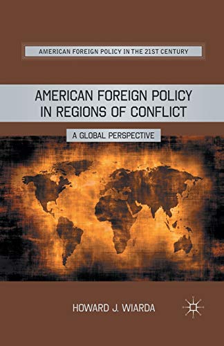 Beispielbild fr American Foreign Policy in Regions of Conflict : A Global Perspective zum Verkauf von Chiron Media