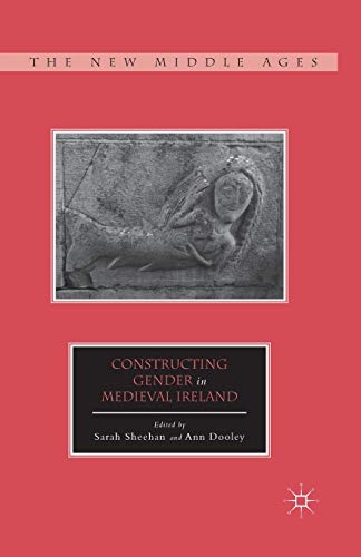 Beispielbild fr Constructing Gender in Medieval Ireland zum Verkauf von THE SAINT BOOKSTORE