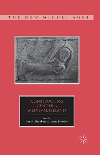 Stock image for Constructing Gender in Medieval Ireland for sale by THE SAINT BOOKSTORE