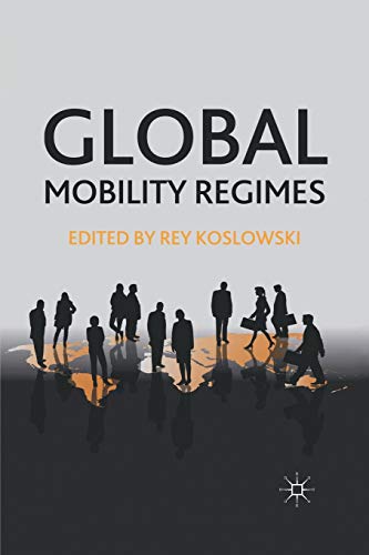 9781349297641: Global Mobility Regimes