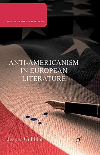 9781349298907: Anti-Americanism in European Literature (Studies in European Culture and History)
