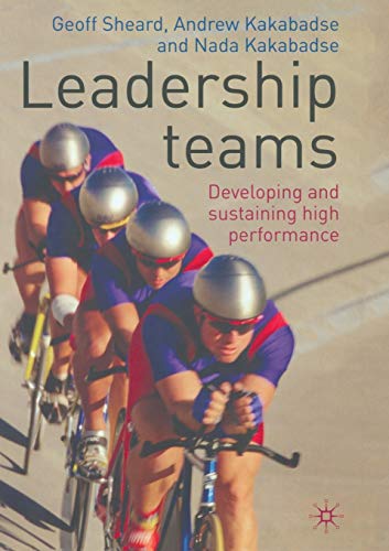 9781349300112: Leadership Teams: Developing and Sustaining High Performance