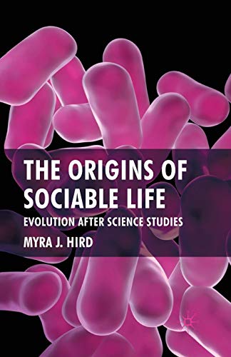 Stock image for The Origins of Sociable Life: Evolution After Science Studies for sale by Lucky's Textbooks