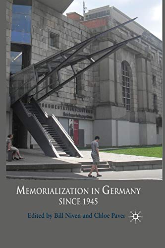 9781349302543: Memorialization in Germany since 1945