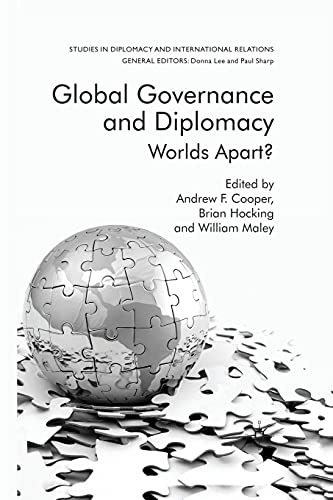 9781349303168: Global Governance and Diplomacy: Worlds Apart? (Studies in Diplomacy and International Relations)