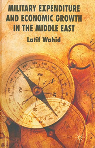 9781349305711: Military Expenditure and Economic Growth in the Middle East