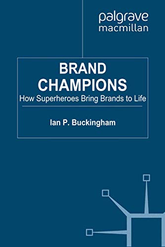 9781349305919: Brand Champions: How Superheroes Bring Brands to Life