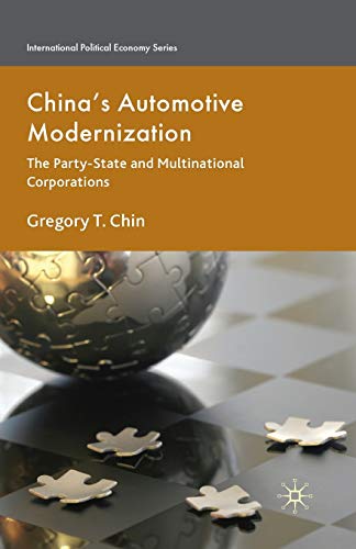 9781349306107: China's Automotive Modernization: The Party-State and Multinational Corporations (International Political Economy Series)