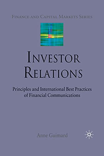 9781349306602: Investor Relations: Principles and International Best Practices of Financial Communications (Finance and Capital Markets Series)