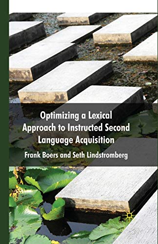 Stock image for Optimizing a Lexical Approach to Instructed Second Language Acquisition for sale by Books Unplugged