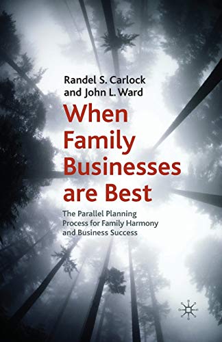 Imagen de archivo de When Family Businesses are Best : The Parallel Planning Process for Family Harmony and Business Success a la venta por Chiron Media
