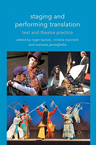 9781349310036: Staging and Performing Translation: Text and Theatre Practice