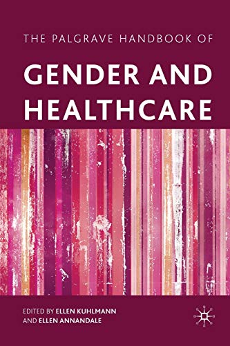 9781349311354: The Palgrave Handbook of Gender and Healthcare