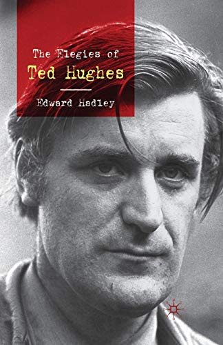 9781349312511: The Elegies of Ted Hughes