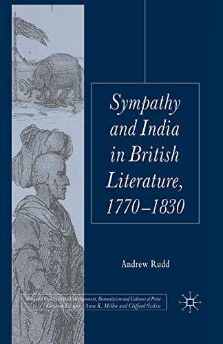 9781349313426: Sympathy and India in British Literature 1770-1830