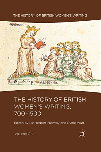 Stock image for The History of British Women's Writing, 700-1500: Volume One for sale by Ergodebooks