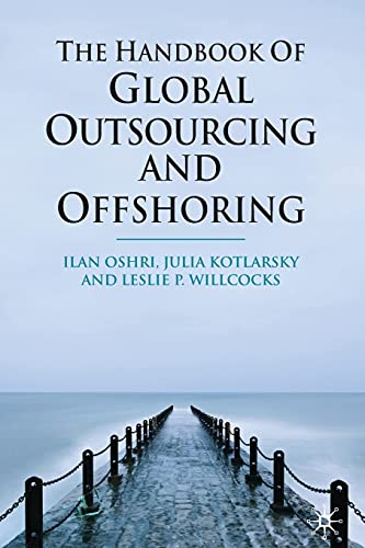 Imagen de archivo de The Handbook of Global Outsourcing and Offshoring a la venta por THE SAINT BOOKSTORE