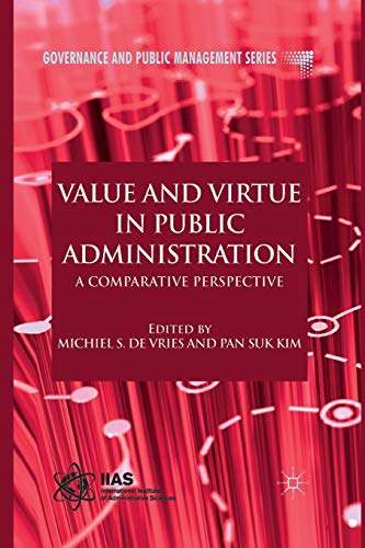 Beispielbild fr Value and Virtue in Public Administration : A Comparative Perspective zum Verkauf von Chiron Media