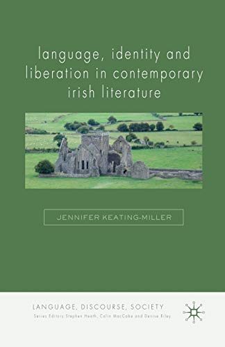 9781349314898: Language, Identity and Liberation in Contemporary Irish Literature