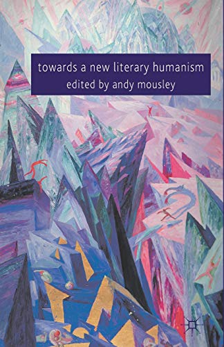 Imagen de archivo de Towards a New Literary Humanism a la venta por THE SAINT BOOKSTORE