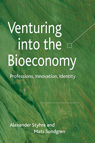 Imagen de archivo de Venturing into the Bioeconomy: Professions, innovation, identity a la venta por THE SAINT BOOKSTORE