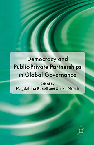 9781349316113: Democracy and Public-Private Partnerships in Global Governance