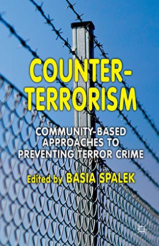 Imagen de archivo de Counter-Terrorism: Community-Based Approaches to Preventing Terror Crime a la venta por BooksRun