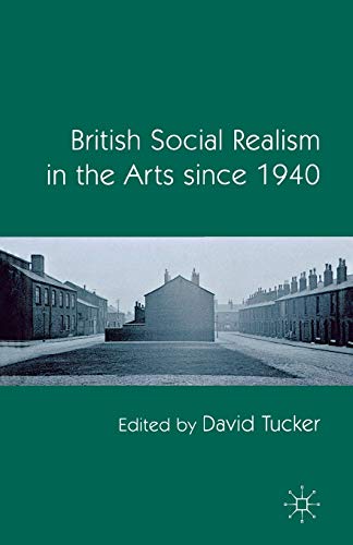 Beispielbild fr British Social Realism in the Arts since 1940 zum Verkauf von Blackwell's