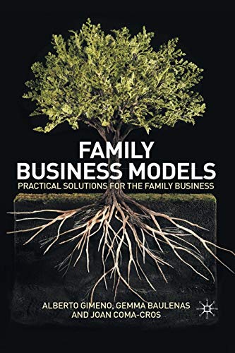Imagen de archivo de Family Business Models : Practical Solutions for the Family Business a la venta por Chiron Media
