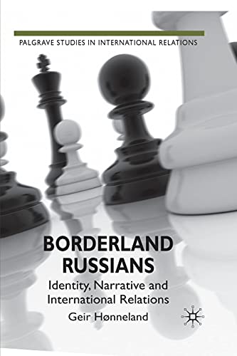 Stock image for Borderland Russians : Identity, Narrative and International Relations for sale by Chiron Media