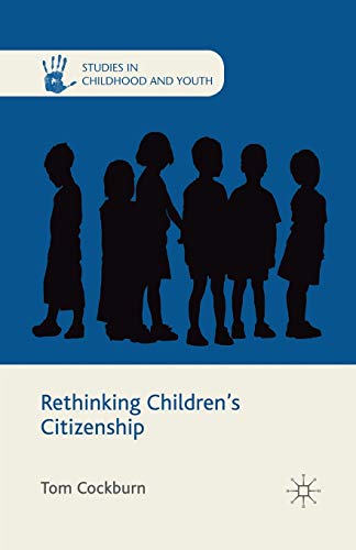 Imagen de archivo de Rethinking Children's Citizenship a la venta por THE SAINT BOOKSTORE