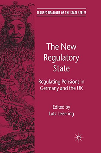 Stock image for The New Regulatory State: Regulating Pensions in Germany and the UK for sale by THE SAINT BOOKSTORE