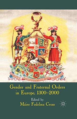 Stock image for Gender and Fraternal Orders in Europe, 1300?2000 for sale by Lucky's Textbooks