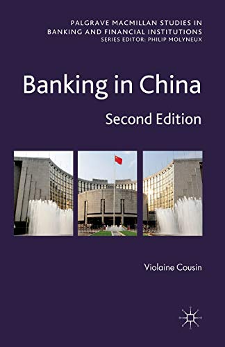 9781349323449: Banking in China: Second Edition (Palgrave Macmillan Studies in Banking and Financial Institutions)