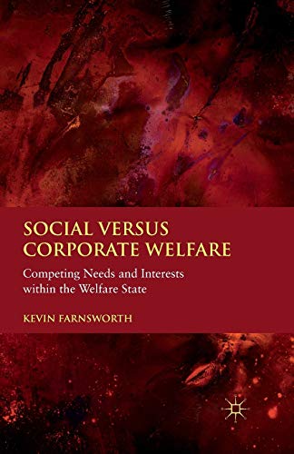 9781349324484: Social Versus Corporate Welfare: Competing Needs and Interests Within the Welfare State