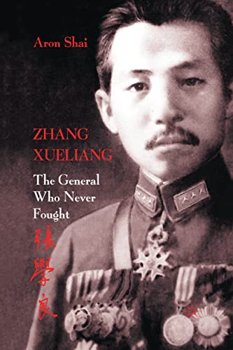 9781349326778: Zhang Xueliang: The General Who Never Fought