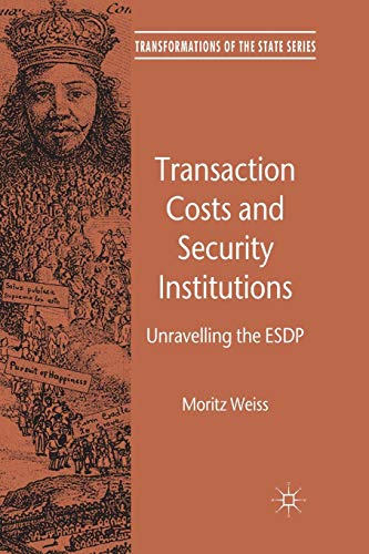 9781349327270: Transaction Costs and Security Institutions: Unravelling the Esdp