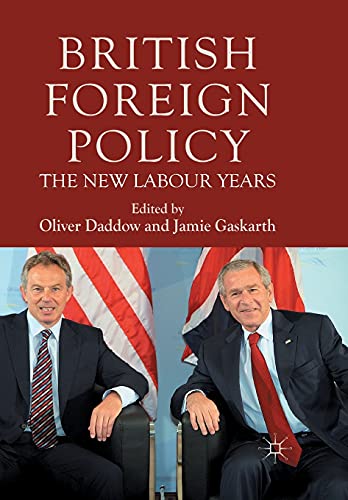 Stock image for British Foreign Policy: The New Labour Years for sale by THE SAINT BOOKSTORE