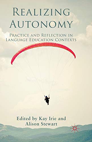 9781349328529: Realizing Autonomy: Practice and Reflection in Language Education Contexts